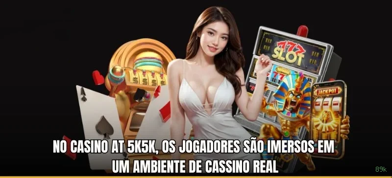 Cassino 89k - mesas ao vivo e jogos